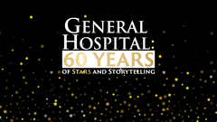 General Hospital: 60 Years of Stars and Storytelling